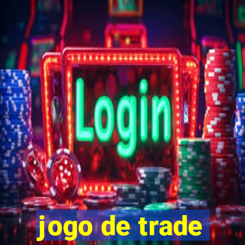 jogo de trade